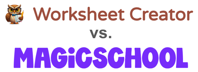 Worksheet Creator vs. MagicSchool.ai